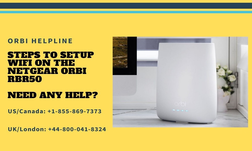 Steps on How to Setup WiFi on the Netgear Orbi RBR50