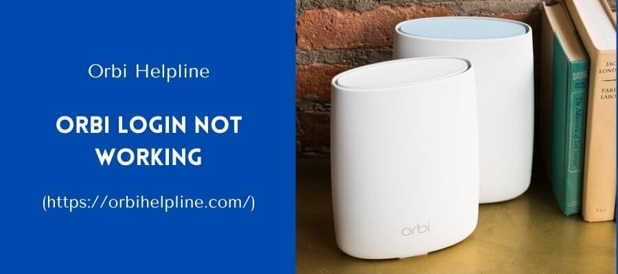 Read more about the article Best Steps To Overcome Orbi Login Not Working | Complete Guide