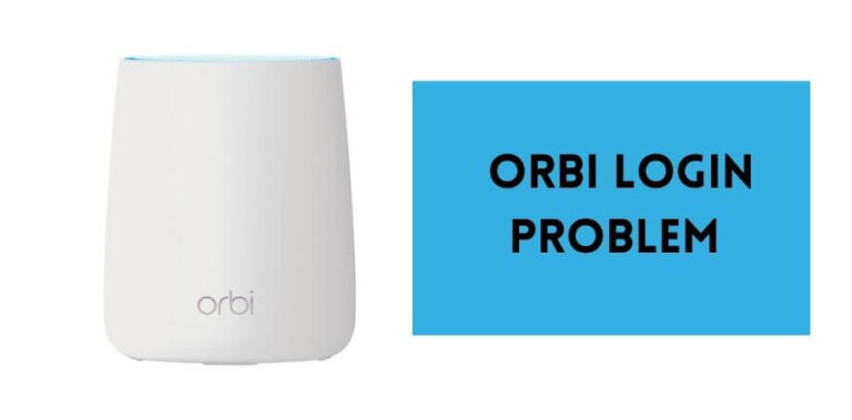 Orbi Login Problem